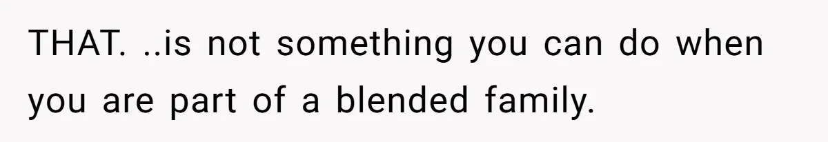 Hosting Christmas for the First Time, She Says No Meat Allowed - Even if In-Laws Cook It THAT. ..is not something you can do when you are part of a blended family.