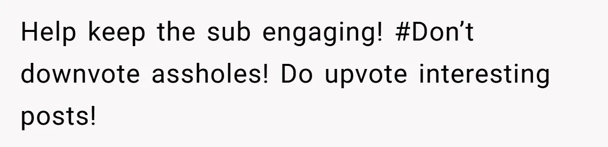 Ex-MIL Demands She Take In Her Ex’s Unwanted Child - She Fires Back Help keep the sub engaging! #Don’t downvote assholes! Do upvote interesting posts!