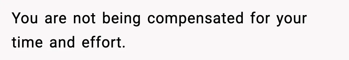 Neighbor Dumps Six Kids On Doorstep, Woman Calls Child Services, Husband Calls Her A Cow You are not being compensated for your time and effort.