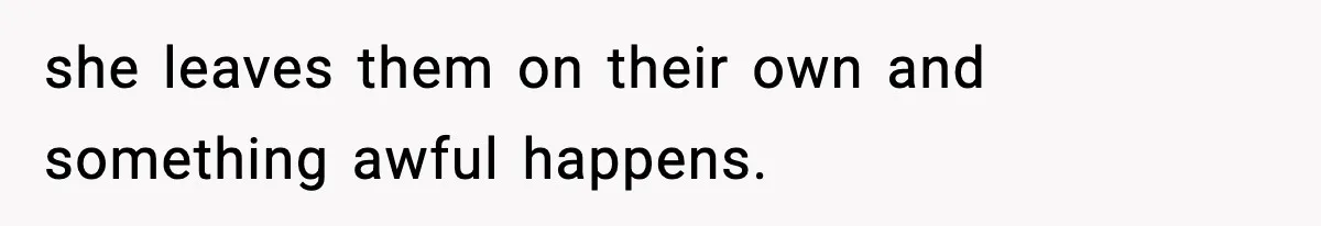 Neighbor Dumps Six Kids On Doorstep, Woman Calls Child Services, Husband Calls Her A Cow she leaves them on their own and something awful happens.