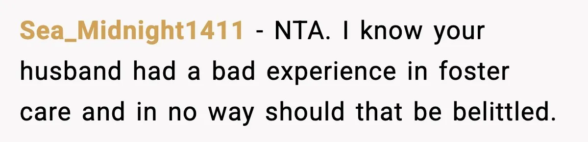 Neighbor Dumps Six Kids On Doorstep, Woman Calls Child Services, Husband Calls Her A Cow Sea_Midnight1411 − NTA. I know your husband had a bad experience in foster care and in no way should that be belittled.
