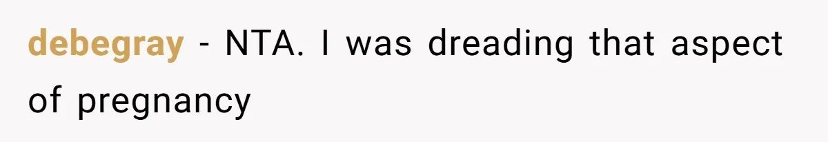 Pregnant Woman Calls Out MIL For Ignoring Boundaries, Everyone At Baby Shower Watches debegray − NTA. I was dreading that aspect of pregnancy