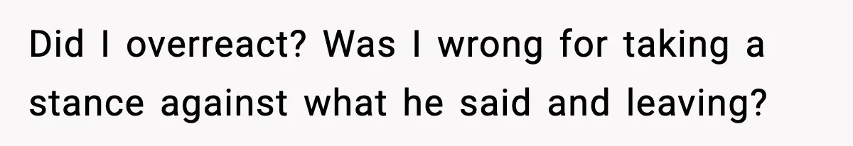 Woman Walks Out After Husband Says She Should Pay For IVF Because Infertility Is “Her Fault” Did I overreact? Was I wrong for taking a stance against what he said and leaving?