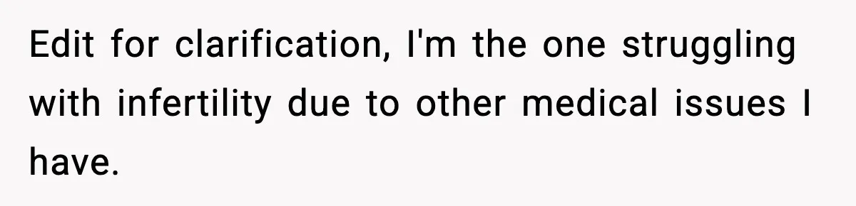 Woman Walks Out After Husband Says She Should Pay For IVF Because Infertility Is “Her Fault” Edit for clarification, I'm the one struggling with infertility due to other medical issues I have.
