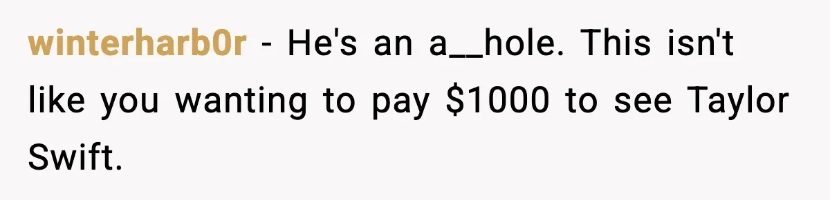Woman Walks Out After Husband Says She Should Pay For IVF Because Infertility Is “Her Fault” winterharb0r − He's an a__hole. This isn't like you wanting to pay $1000 to see Taylor Swift.
