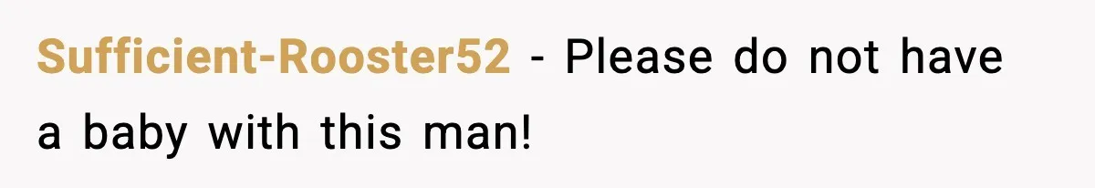 Woman Walks Out After Husband Says She Should Pay For IVF Because Infertility Is “Her Fault” Sufficient-Rooster52 − Please do not have a baby with this man!