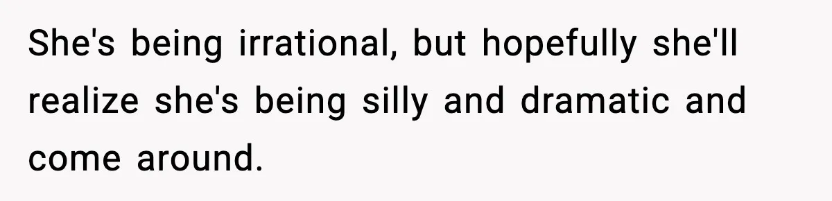 Woman Sleeps With Her Friend’s Hall Pass And Accidentally Wrecks A 15-Year Friendship She's being irrational, but hopefully she'll realize she's being silly and dramatic and come around.