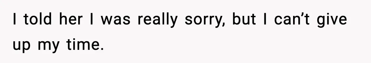 Woman Refuses To Cancel Long-Planned Vacation So Coworker Can Take Her Honeymoon I told her I was really sorry, but I can’t give up my time.