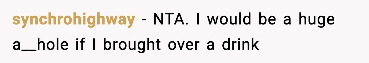 Man Reports His Wife For Sneaking Junk Food Into His Eating Disorder Treatment Program synchrohighway − NTA. I would be a huge a__hole if I brought over a drink