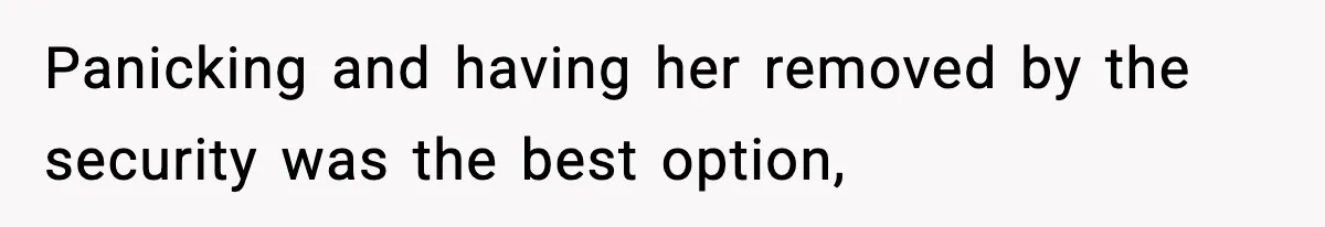 Man Reports His Wife For Sneaking Junk Food Into His Eating Disorder Treatment Program Panicking and having her removed by the security was the best option,