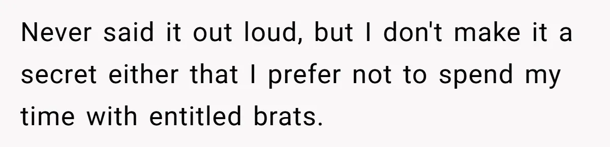 Older Brother Admits He Favors The Family Scapegoat, Now The Golden Child Wants Answers Never said it out loud, but I don't make it a secret either that I prefer not to spend my time with entitled brats.