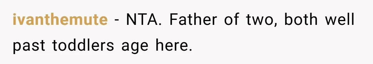 Friend Ditches Late Woman And 4-Year-Old At Restaurant To Prove A Crucial Point ivanthemute − NTA. Father of two, both well past toddlers age here.