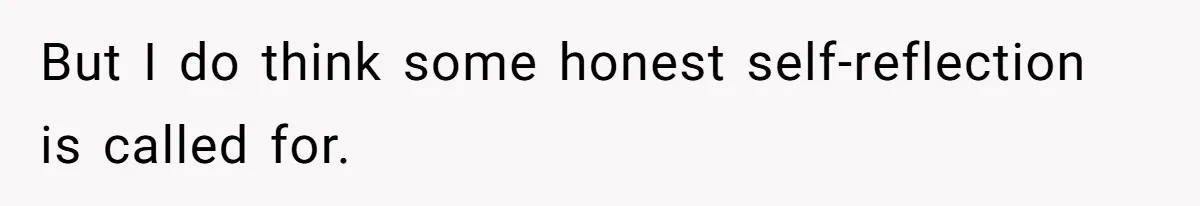Man Tells His Wife He’s Fallen Out Of Love, After One Comment Ruined His Confidence But I do think some honest self-reflection is called for.