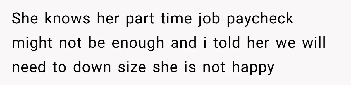 Man Explodes After Pregnant Wife Insults Their Generous Landlord And Loses Cheap Rent She knows her part time job paycheck might not be enough and i told her we will need to down size she is not happy
