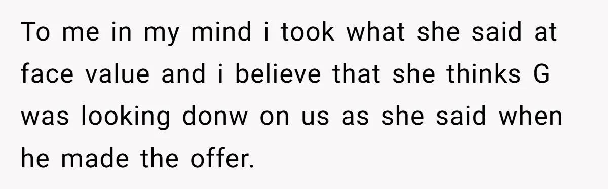 Man Explodes After Pregnant Wife Insults Their Generous Landlord And Loses Cheap Rent To me in my mind i took what she said at face value and i believe that she thinks G was looking donw on us as she said when he...
