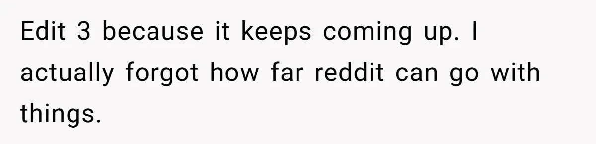 Man Explodes After Pregnant Wife Insults Their Generous Landlord And Loses Cheap Rent Edit 3 because it keeps coming up. I actually forgot how far reddit can go with things.