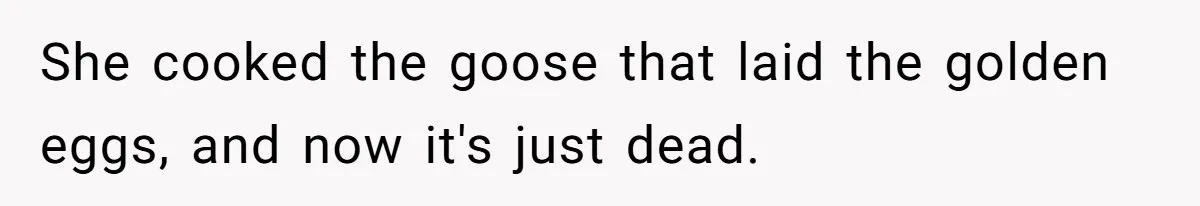 Man Explodes After Pregnant Wife Insults Their Generous Landlord And Loses Cheap Rent She cooked the goose that laid the golden eggs, and now it's just dead.