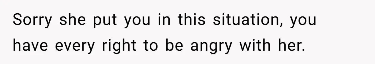 Man Explodes After Pregnant Wife Insults Their Generous Landlord And Loses Cheap Rent Sorry she put you in this situation, you have every right to be angry with her.