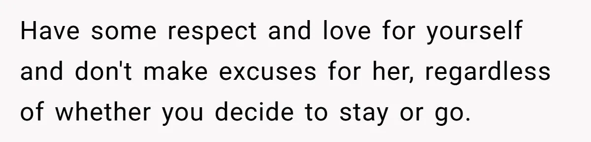 Man Considers Divorce After Wife Cheats With Ex While Grieving Her Parents’ Deaths Have some respect and love for yourself and don't make excuses for her, regardless of whether you decide to stay or go.