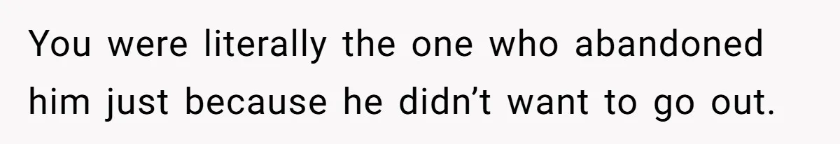Husband Says He Wants to “Relax” On Their Anniversary, So His Wife Leaves Him With the Kids You were literally the one who abandoned him just because he didn’t want to go out.
