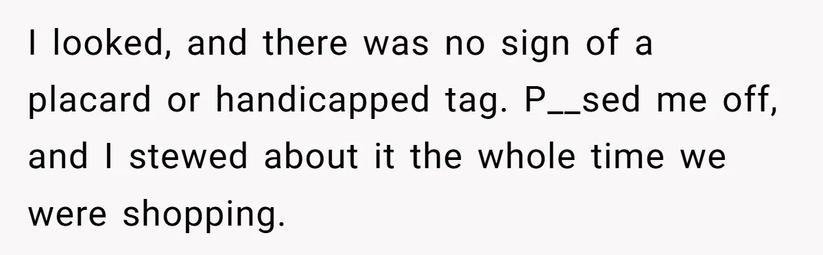 Parent Spots Luxury Car Blocking Handicapped Access Zone And Delivers Payback With Piece Of Paper I looked, and there was no sign of a placard or handicapped tag. P__sed me off, and I stewed about it the whole time we were shopping.
