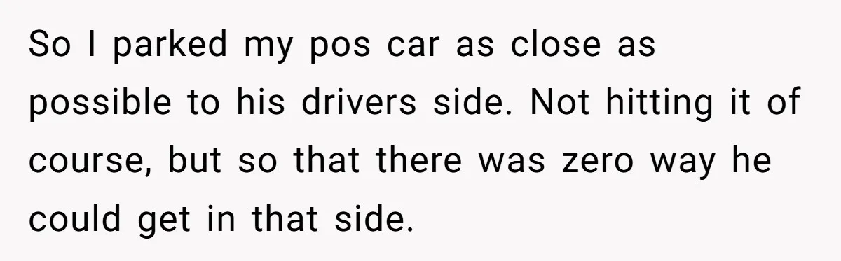 Parent Spots Luxury Car Blocking Handicapped Access Zone And Delivers Payback With Piece Of Paper So I parked my pos car as close as possible to his drivers side. Not hitting it of course, but so that there was zero way he could get in...