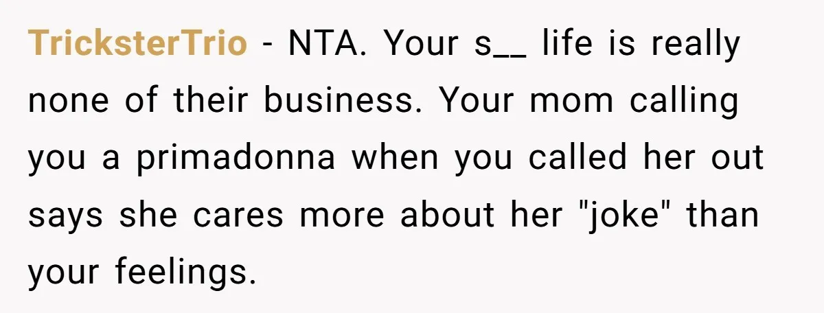 College Freshman Discovers Family's Secret Bet On Her Personal Life And Refuses Christmas Homecoming TricksterTrio − NTA. Your s__ life is really none of their business. Your mom calling you a primadonna when you called her out says she cares more about her "joke"...
