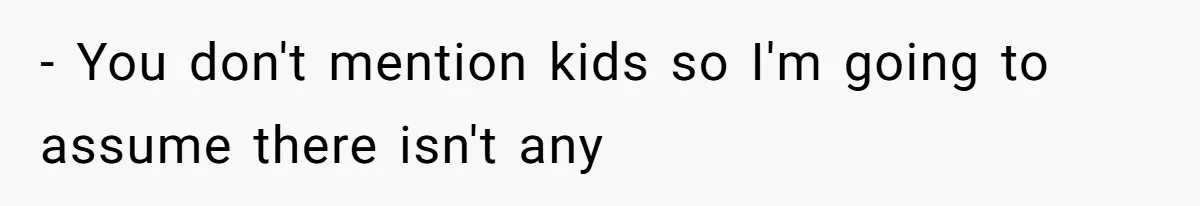 Unemployed Wife Hires Maid With Husband's Earnings While He Works Long Hours And Helps With Chores - You don't mention kids so I'm going to assume there isn't any
