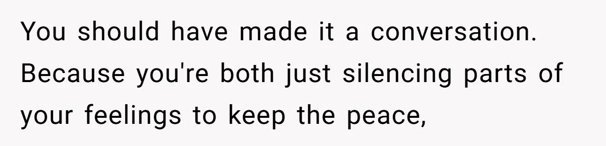 Eight Years Together, Four Years Engaged - So Why Is He Still Calling Marriage ‘a Trap’? You should have made it a conversation. Because you're both just silencing parts of your feelings to keep the peace,