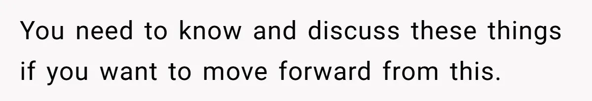 Eight Years Together, Four Years Engaged - So Why Is He Still Calling Marriage ‘a Trap’? You need to know and discuss these things if you want to move forward from this.
