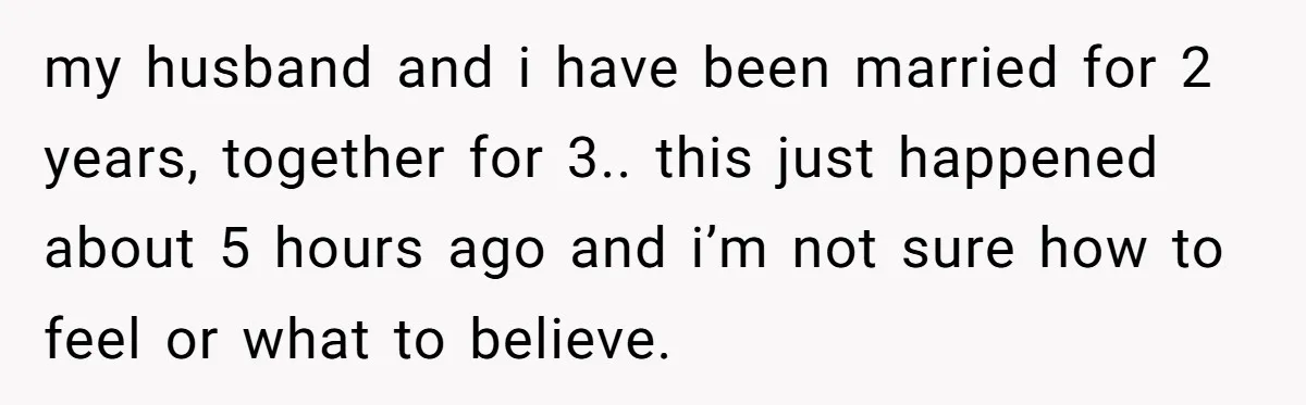 She Woke Up to Her Friend Kissing Her Husband’s Neck. What Followed Ended the Marriage my husband and i have been married for 2 years, together for 3.. this just happened about 5 hours ago and i’m not sure how to feel or what to...