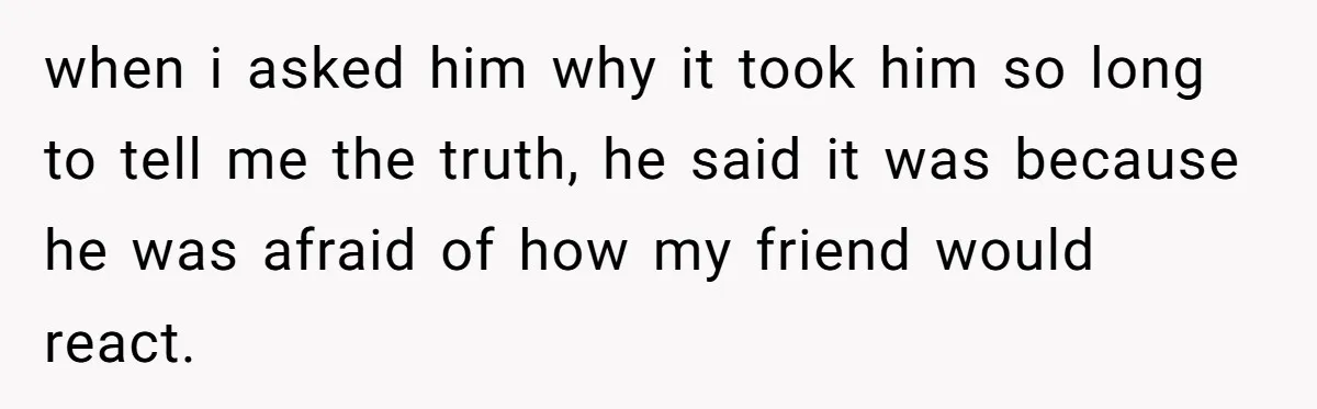 She Woke Up to Her Friend Kissing Her Husband’s Neck. What Followed Ended the Marriage when i asked him why it took him so long to tell me the truth, he said it was because he was afraid of how my friend would react.