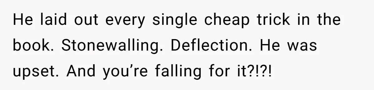 She Woke Up to Her Friend Kissing Her Husband’s Neck. What Followed Ended the Marriage He laid out every single cheap trick in the book. Stonewalling. Deflection. He was upset. And you’re falling for it?!?!