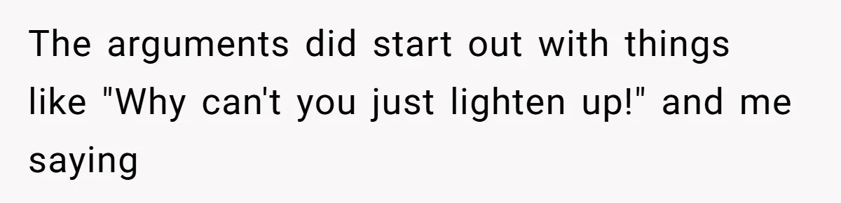 A Man Brought a Camper on a Camping Trip - His Family Lost Their Minds. The arguments did start out with things like "Why can't you just lighten up!" and me saying