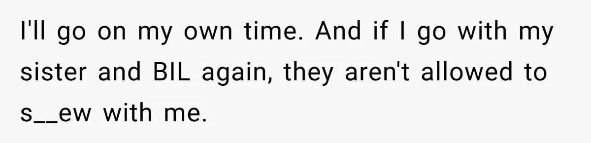 A Man Brought a Camper on a Camping Trip - His Family Lost Their Minds. I'll go on my own time. And if I go with my sister and BIL again, they aren't allowed to s__ew with me.
