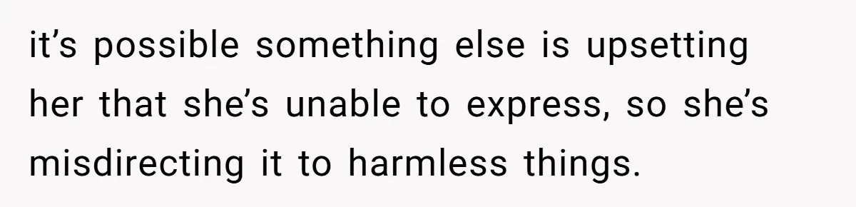 A Curious Husband Licks Baby Formula To Satisfy Wonder And Leaves His Wife Furious Over Tiny Drops it’s possible something else is upsetting her that she’s unable to express, so she’s misdirecting it to harmless things.