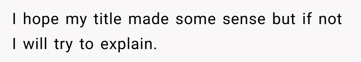 Wife Ends Marriage After Husband Lies About Stepdaughter's Therapy As Girl Turns Increasingly Hostile I hope my title made some sense but if not I will try to explain.