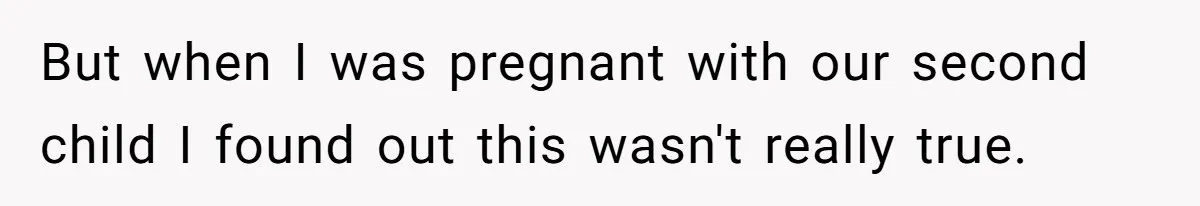 Wife Ends Marriage After Husband Lies About Stepdaughter's Therapy As Girl Turns Increasingly Hostile But when I was pregnant with our second child I found out this wasn't really true.