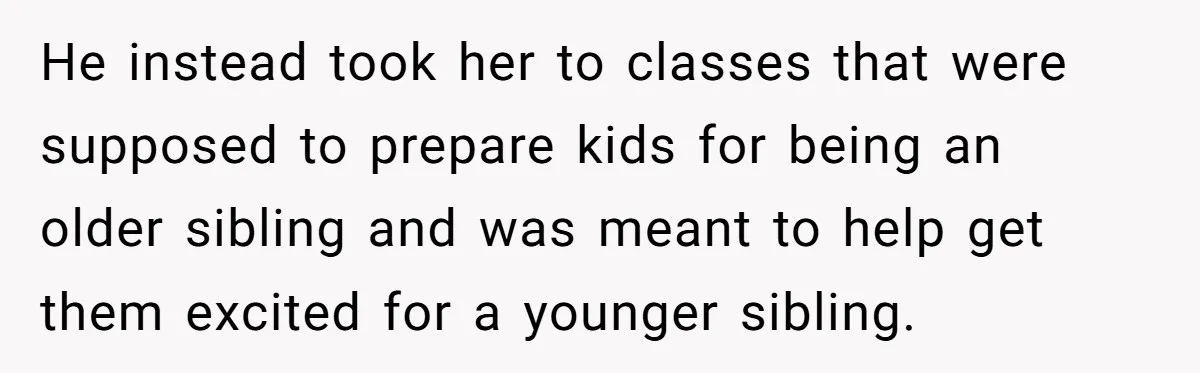 Wife Ends Marriage After Husband Lies About Stepdaughter's Therapy As Girl Turns Increasingly Hostile He instead took her to classes that were supposed to prepare kids for being an older sibling and was meant to help get them excited for a younger sibling.
