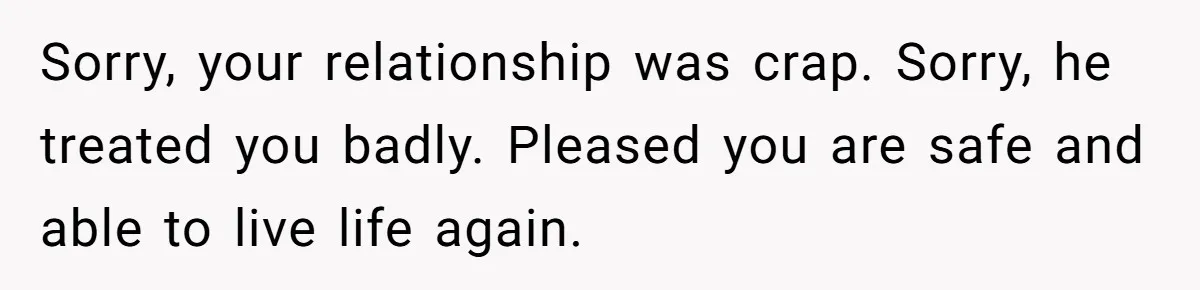 Ex Got Furious When She Deleted His PlayStation Account, But She Doesn’t Regret It One Bit Sorry, your relationship was crap. Sorry, he treated you badly. Pleased you are safe and able to live life again.