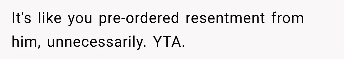 Roommate’s Fantasy About Staying Friends After Moving Out Gets Shattered In One Conversation It's like you pre-ordered resentment from him, unnecessarily. YTA.