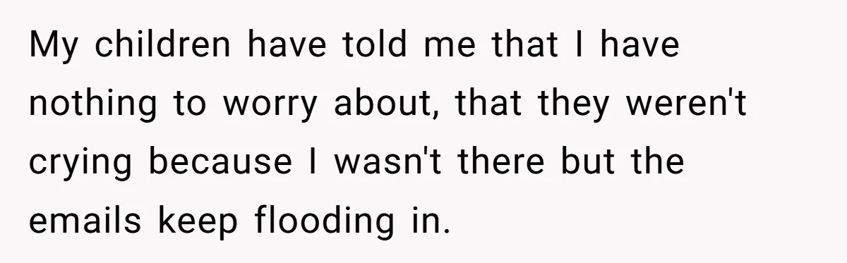 Widow Skips Her Husband's Funeral For Deep Childhood Reasons And Faces Family Fury My children have told me that I have nothing to worry about, that they weren't crying because I wasn't there but the emails keep flooding in.