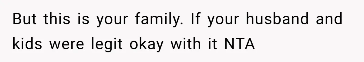 Widow Skips Her Husband's Funeral For Deep Childhood Reasons And Faces Family Fury But this is your family. If your husband and kids were legit okay with it NTA