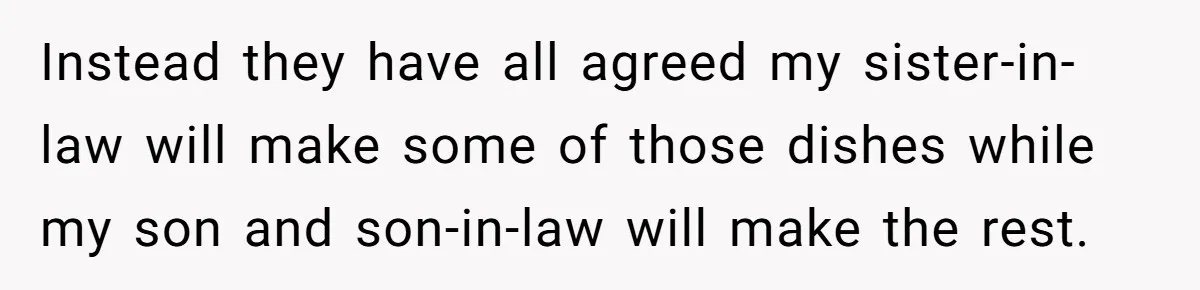 Mother-In-Law Serves Lactaid Milk To Allergic Son-In-Law, Sending Him To ER Over Holiday Dinner Instead they have all agreed my sister-in-law will make some of those dishes while my son and son-in-law will make the rest.