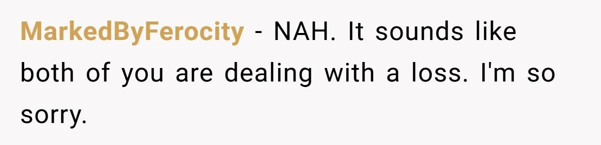 Pregnant Woman Wants To Pay Tribute To Her Late Cousin With The Name Ingrid, Friend Calls It A “Horrible” Decision MarkedByFerocity − NAH. It sounds like both of you are dealing with a loss. I'm so sorry.