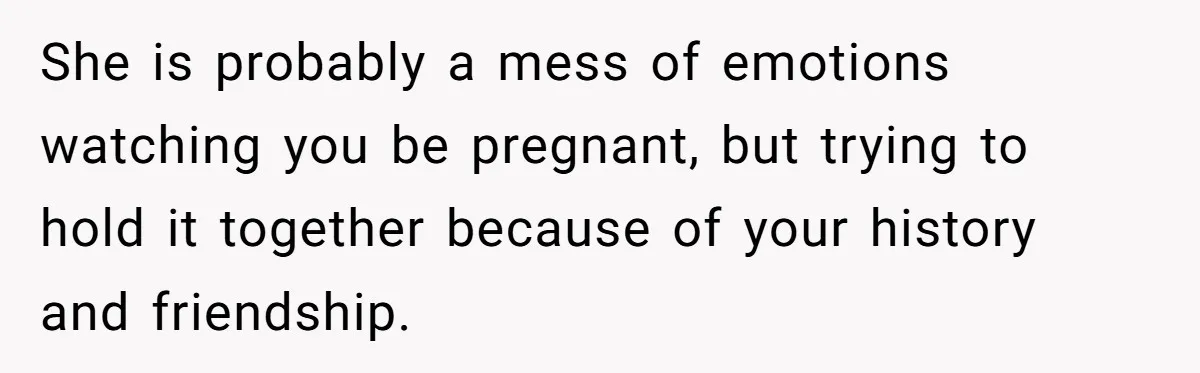Pregnant Woman Wants To Pay Tribute To Her Late Cousin With The Name Ingrid, Friend Calls It A “Horrible” Decision She is probably a mess of emotions watching you be pregnant, but trying to hold it together because of your history and friendship.