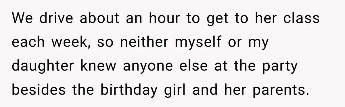 Grown Woman Tried to Shame an 8-Year-Old at a Birthday Party - Didn’t Expect the Kid to Win With Pure Kindness We drive about an hour to get to her class each week, so neither myself or my daughter knew anyone else at the party besides the birthday girl and her...