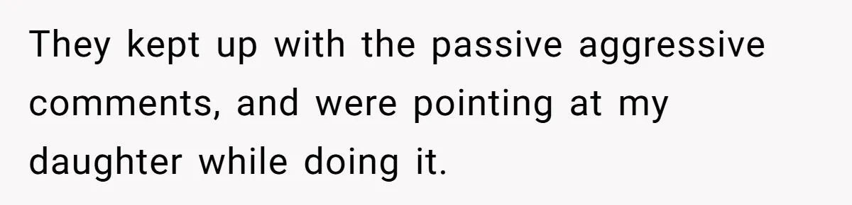 Grown Woman Tried to Shame an 8-Year-Old at a Birthday Party - Didn’t Expect the Kid to Win With Pure Kindness They kept up with the passive aggressive comments, and were pointing at my daughter while doing it.