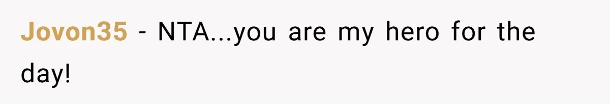 Jovon35 − NTA...you are my hero for the day!