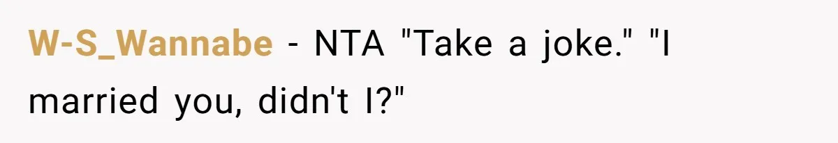 W-S_Wannabe − NTA "Take a joke." "I married you, didn't I?"